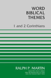 book 1 and 2 Corinthians (Word Biblical Themes)