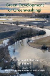 book Green Development or Greenwashing? Environmental Histories of Finland