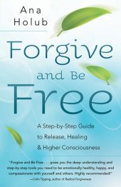 book Forgive and Be Free