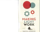 book Making light work : an end to toil in the Twenty-First Century