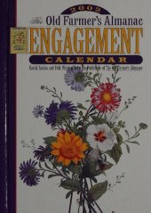 book The Old Farmer's Almanac Engagement Calendar 2002: Useful Advice and Folk Wisdom from the Publishers of the Old Farmer's Almanac