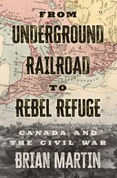 book From Underground Railroad to Rebel Refuge