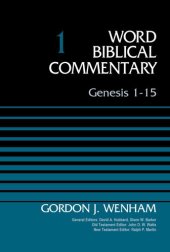 book Genesis 1-15, Volume 1 (1) (Word Biblical Commentary)