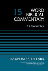 book 2 Chronicles, Volume 15 (Word Biblical Commentary)