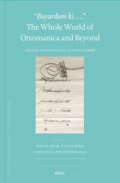 book “Buyurdum ki….” – The Whole World of Ottomanica and Beyond: Studies in Honour of Claudia Römer