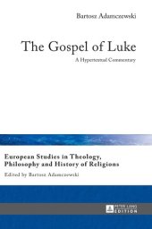 book The Gospel of Luke: A Hypertextual Commentary