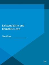 book Existentialism and Romantic Love