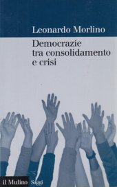 book Democrazie tra consolidamento e crisi. Partiti, gruppi e cittadini nel Sud Europa