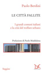 book Le città fallite. I grandi comuni italiani e la crisi del welfare urbano