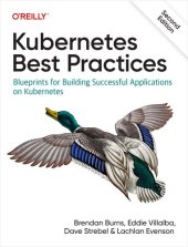 book Kubernetes Best Practices: Blueprints for Building Successful Applications on Kubernetes, 2nd Edition (Final)