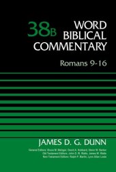 book Romans 9-16, Volume 38B (38) (Word Biblical Commentary)