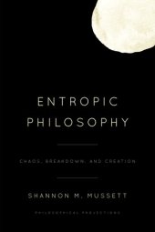 book Entropic Philosophy