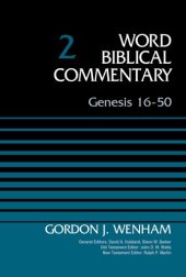 book Genesis 16-50, Volume 2 (2) (Word Biblical Commentary)