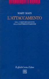 book L'attaccamento. Dal comportamento alla rappresentazione