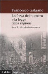 book La forza del numero e la legge della ragione. Storia del principio di maggioranza