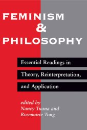 book Feminism And Philosophy: Essential Readings In Theory, Reinterpretation, And Application