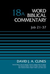 book Job 21-37, Volume 18A (18) (Word Biblical Commentary)