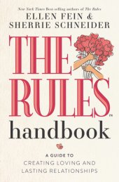 book The Rules Handbook: A Guide to Creating Loving and Lasting Relationships