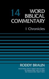 book 1 Chronicles, Volume 14 (Word Biblical Commentary)