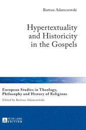 book Hypertextuality and Historicity in the Gospels