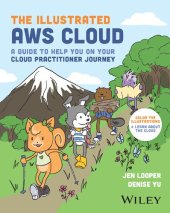 book The Illustrated AWS Cloud: A Guide to Help You on Your Cloud Practitioner Journey