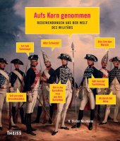 book Aufs Korn genommen: Redewendungen aus der Welt des Militärs