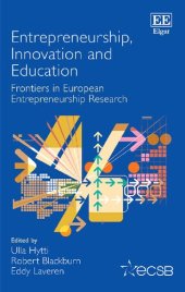 book Entrepreneurship, Innovation and Education: Frontiers in European Entrepreneurship Research (Frontiers in European Entrepreneurship series)