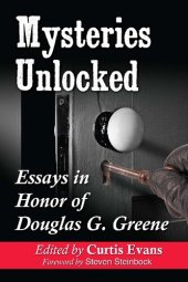 book Mysteries Unlocked: Essays in Honor of Douglas G. Greene
