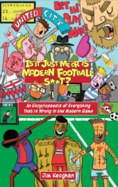 book Is it Just Me or is Modern Football S**t?