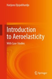 book Introduction to Aeroelasticity: With Case-Studies