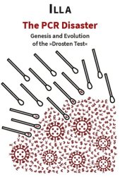 book ILLA The PCR Disaster Genesis and Evolution of The Drosten Test