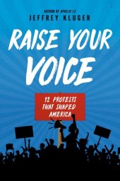 book Raise Your Voice : 12 Protests That Shaped America