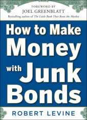 book How to Make Money with Junk Bonds