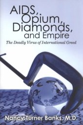 book AIDS, Opium, Diamonds, and Empire
