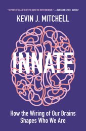 book Innate: How the Wiring of Our Brains Shapes Who We Are