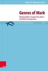 book Genres of Mark: Reading Mark's Gospel from Micro and Macro Perspectives