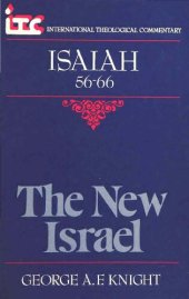 book The New Israel: A Commentary on the Book of Isaiah 56-66