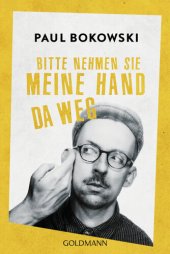 book Bitte nehmen Sie meine Hand da weg