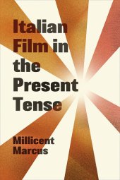 book Italian Film in the Present Tense