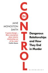 book In Control: Dangerous Relationships and How They End in Murder