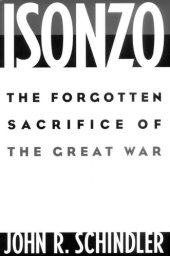 book Isonzo: The Forgotten Sacrifice of the Great War