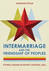 book Intermarriage and the Friendship of Peoples