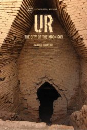 book Ur: The City of the Moon God (Archaeological Histories)