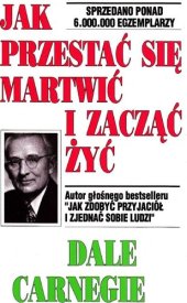 book Jak przestać się martwić i zacząć żyć