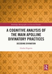 book A Cognitive Analysis of the Main Apolline Divinatory Practices