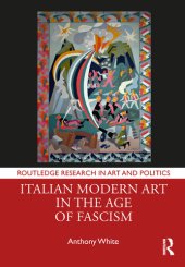 book Italian Modern Art in the Age of Fascism