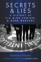 book Secrets & Lies: A History of CIA Mind Control & germ Warfare