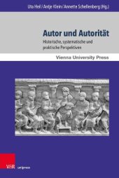 book Autor und Autorität: Historische, systematische und praktische Perspektiven