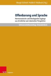 book Offenbarung und Sprache: Hermeneutische und theologische Zugänge aus christlicher und islamischer Perspektive