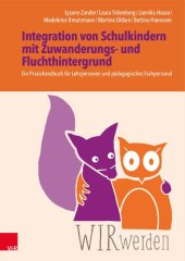 book WIRwerden: Integration von Schulkindern mit Zuwanderungs- und Fluchthintergrund: Ein Praxishandbuch für Lehrpersonen und pädagogisches Fachpersonal